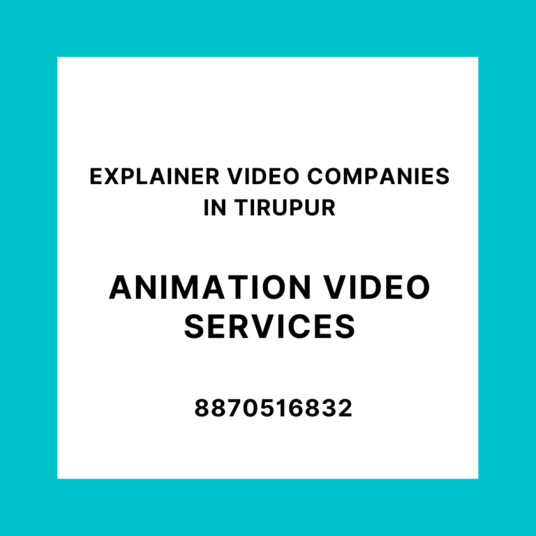 Explainer Video Companies in Tirupur
